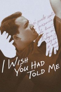 I Wish You Had Told Me (2025) รักที่พ่อไม่เคยบอก