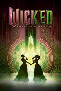 Wicked: One Wonderful Night (2025)