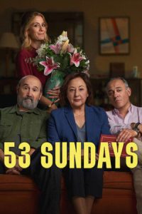 53 Sundays (2026) 53 อาทิตย์คิดเพื่อพ่อ